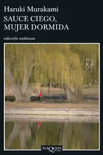 Sauce ciego, mujer dormida (Andanzas)