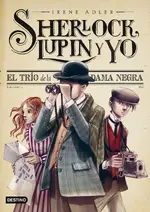 Sherlock Lupin y yo. El trío de la Dama Negra