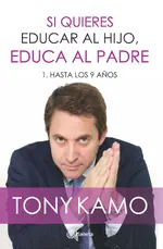 Si quieres educar al hijo, educa al padre