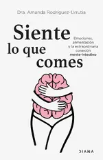 Siente lo que comes