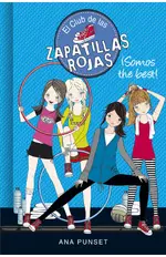 El Club de las Zapatillas Rojas 4 - ¡Somos the best!