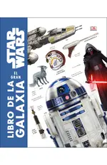 Star Wars. El gran libro de la galaxia