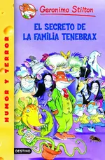 Stilton 17. El secreto de la familia Tenebrax