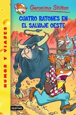 Stilton 27. Cuatro ratones en el salvaje oeste