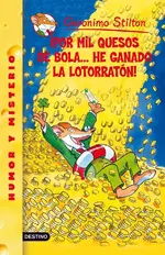 Stilton 32. Por mil quesos de bola.. he ganado la