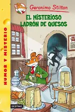 Stilton 36. El misterioso ladrón de quesos