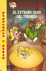 Stilton 49. El extraño caso del tiramisú