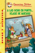 Stilton 54. A las ocho en punto... ¡Clase de quesos!