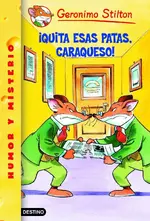 Stilton 8.¡Quita esas patas, Caraqueso!