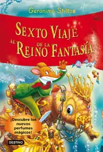 Stilton. Sexto viaje al reino de la fantasia