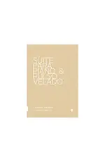 Suite para piano & pulso velado y pianos tiranos