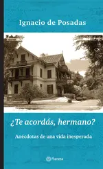 ¿Te acordás, hermano?