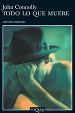 Todo lo que muere (Andanzas)