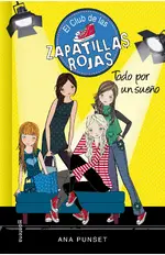 El Club de las Zapatillas Rojas 3 - Todo por un sueño