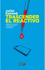 Trascender el reactivo