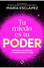 Tu miedo es tu poder