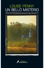 Un bello misterio (Inspector Armand Gamache 8)