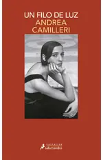Un filo de luz (Comisario Montalbano 23)