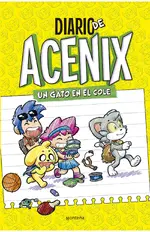 Diario de Acenix. Un gato en el cole (Diario de Acenix 1)
