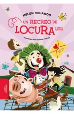 Un recreo de locura y otros cuentos