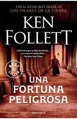 Una fortuna peligrosa