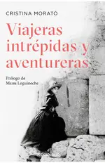 Viajeras intrépidas y aventureras