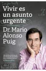 Vivir es un asunto urgente