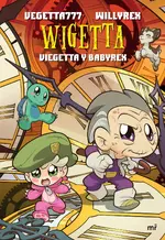 Wigetta. Viegetta y Babyrex