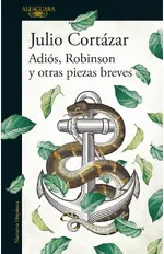 Adiós, Robinson y otras piezas breves