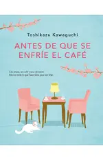 Antes de que se enfríe el café (1)