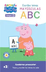 Aprendo con Peppa. Escribo letras mayúsculas