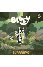 Bluey. Un cuento - El arroyo