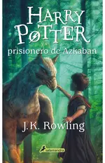 Harry Potter y el prisionero de Azkaban (Harry Potter 3)