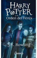 Harry Potter y la Orden del Fénix (Harry Potter 5)