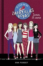 El Club de las Zapatillas Rojas 8 - Juntas, of course