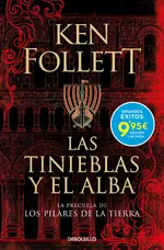 Las tinieblas y el alba (La precuela de Los pilares de la Tierra)