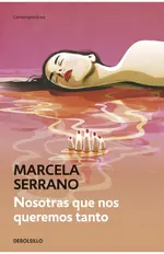 Nosotras que nos queremos tanto