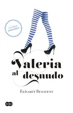 Valeria al desnudo (Saga Valeria 4)