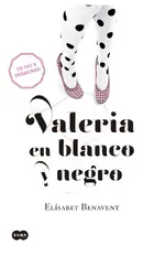 Valeria en blanco y negro (Saga Valeria 3)
