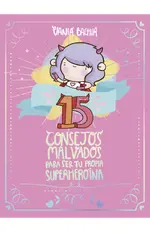 15 consejos malvados para ser tu propia superheroína