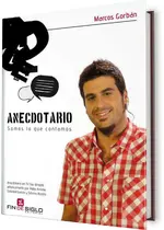 Anecdotario. Somos lo que contamos