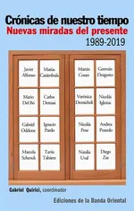 Cronicas de nuestro tiempo nuevas miradas del presente (1989-2019)