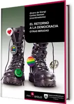 El retorno a la democracia. Otras miradas