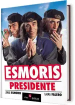Esmoris presidente