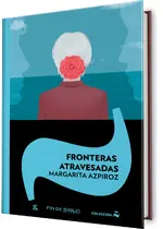 Fronteras atravesadas, Margarita Azpiroz