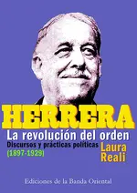 Herrera. la revolucion del orden. discursos y prac