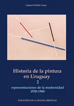 Historia de la pintura en Uruguay (Tomo 2)