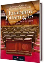 Humberto Pittamiglio. El político de la calle Ejido
