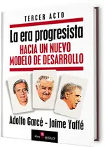 La Era progresista - tercer acto