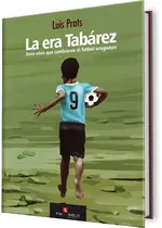 La Era Tabárez